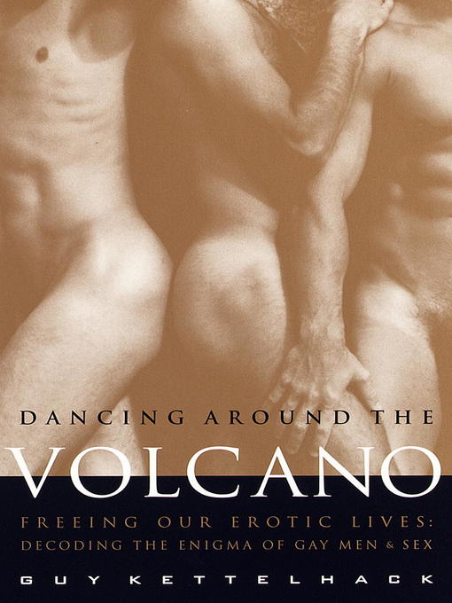 Title details for Dancing Around the Volcano by Guy Kettelhack - Wait list